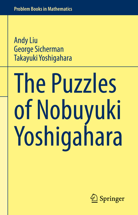 The Puzzles of Nobuyuki Yoshigahara - Andy Liu, George Sicherman, Takayuki Yoshigahara