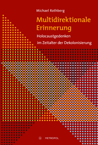 Multidirektionale Erinnerung - Michael Rothberg