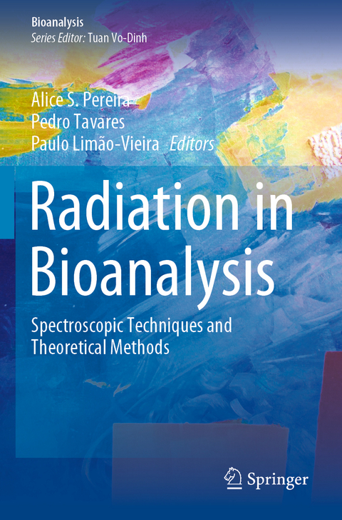 Radiation in Bioanalysis - 