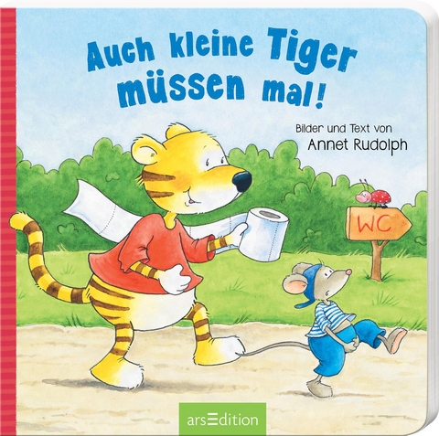 Auch kleine Tiger müssen mal! - Annet Rudolph