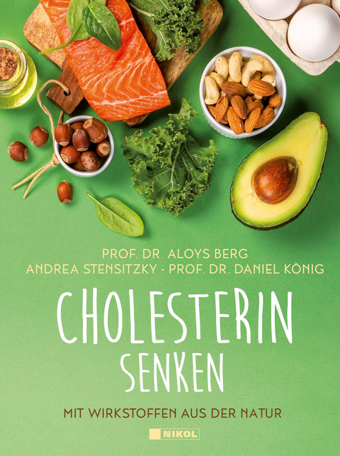 Cholesterin senken - Aloys Berg, Andrea Stensitzky, Daniel König