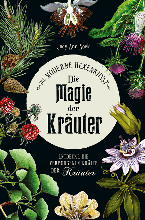 Die Magie der Kräuter - Judy Ann Nock