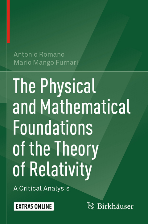 The Physical and Mathematical Foundations of the Theory of Relativity - Antonio Romano, Mario Mango Furnari