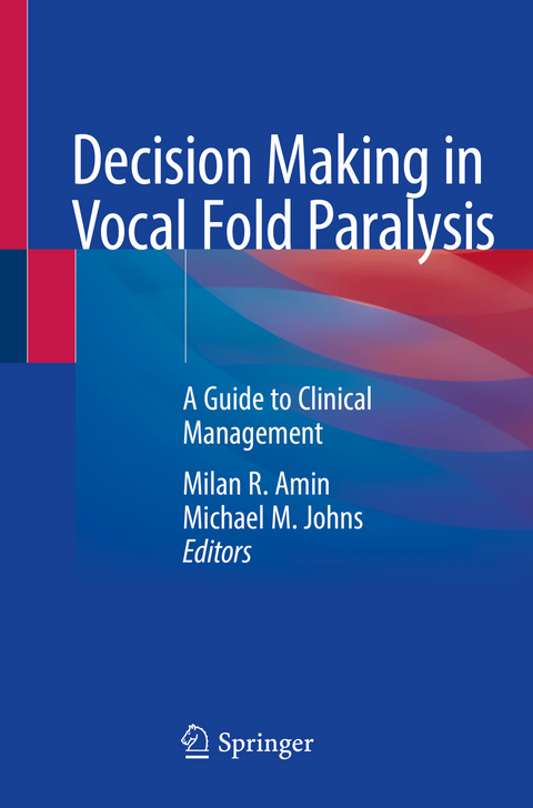 Decision Making in Vocal Fold Paralysis - 