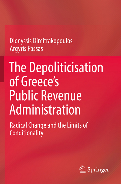 The Depoliticisation of Greece’s Public Revenue Administration - Dionyssis Dimitrakopoulos, Argyris Passas