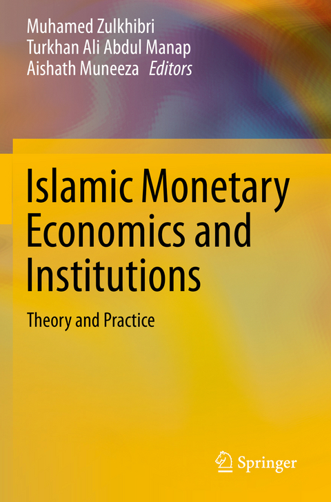 Islamic Monetary Economics and Institutions - 