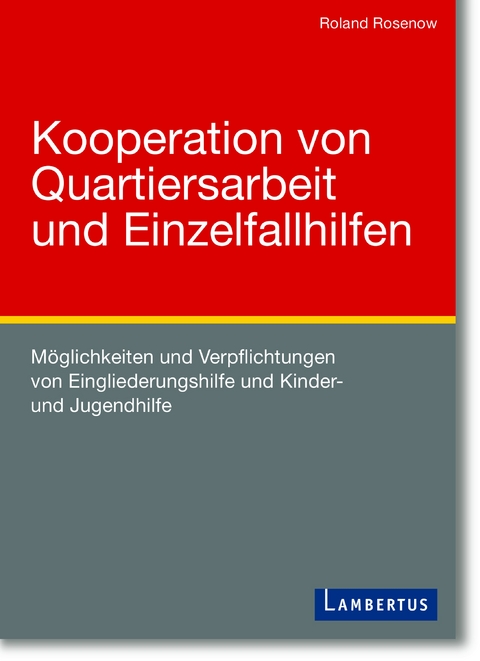 Kooperation von Quartiersarbeit und Einzelfallhilfen - Roland Rosenow