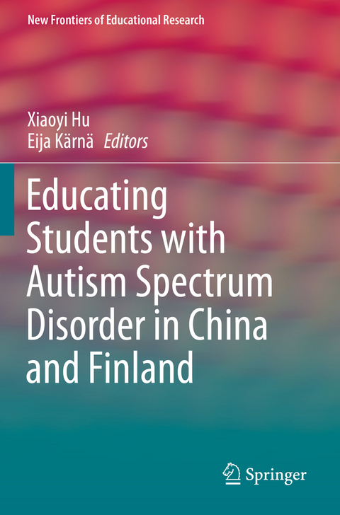 Educating Students with Autism Spectrum Disorder in China and Finland - 