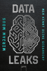 Data Leaks – Wer kennt deine Gedanken? - Mirjam Mous