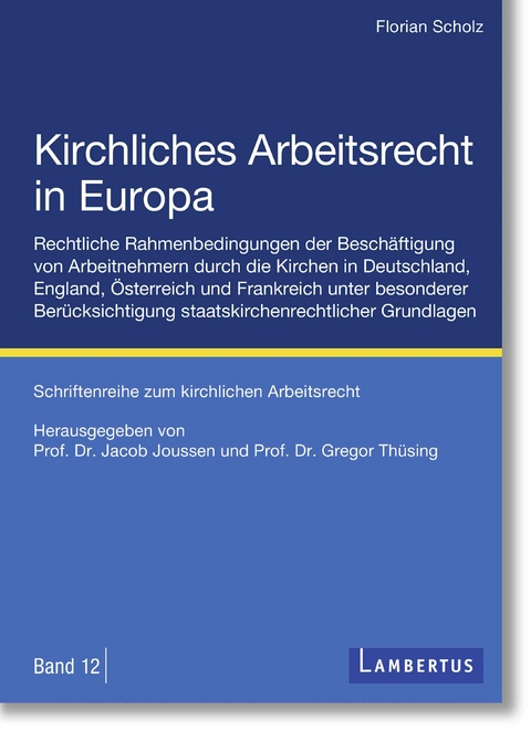 Kirchliches Arbeitsrecht in Europa - Florian Scholz