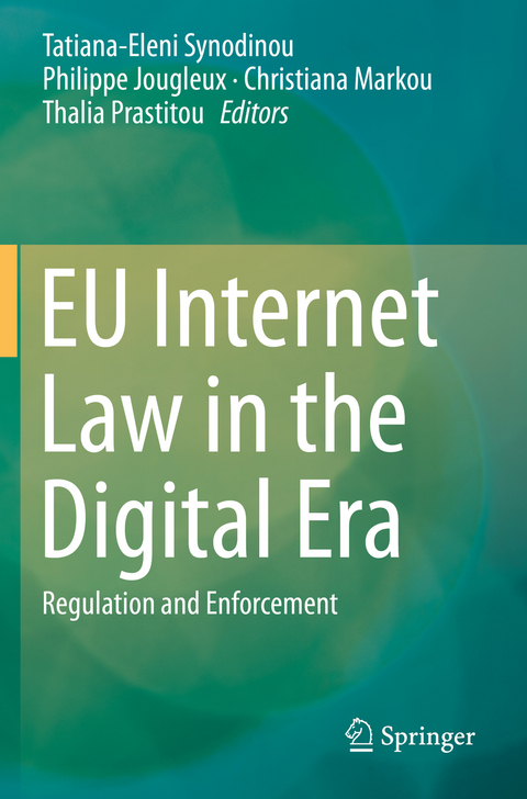 EU Internet Law in the Digital Era - 