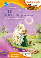 Lilia, die kleine Elbenprinzessin. Das verzauberte Einhorn - Stefanie Dahle