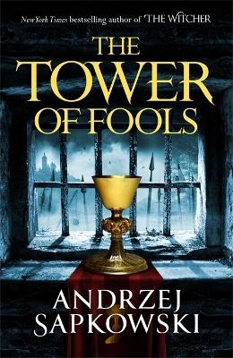 The Tower of Fools - Andrzej Sapkowski