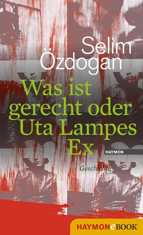 Was ist gerecht oder Uta Lampes Ex - Selim Özdogan