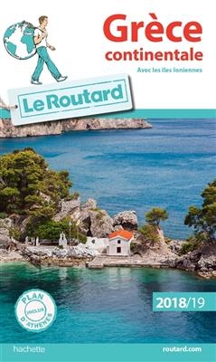 Grèce continentale : avec les îles Ioniennes : 2018-19