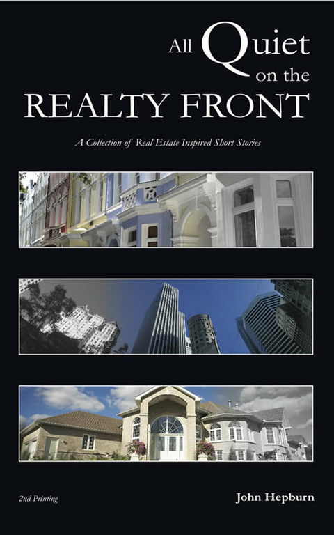 All Quiet on the Realty Front -  John Hepburn