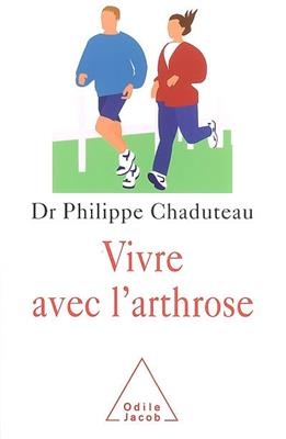 Vivre avec l'arthrose : mobilité et bien-être - Philippe Chaduteau