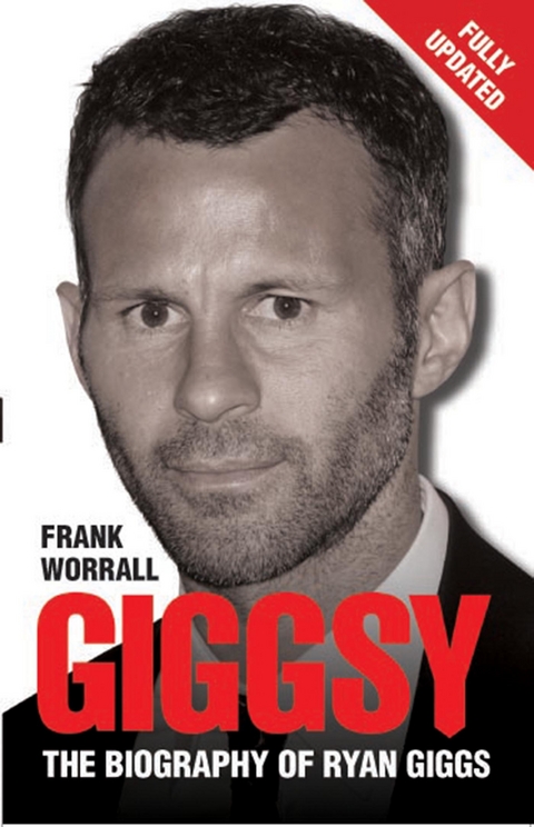 Giggsy - The Biography of Ryan Giggs - Frank Worrall