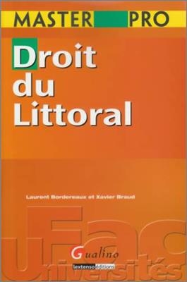 Droit du littoral - Xavier (1966-....) Braud, Laurent (1970-....) Bordereaux