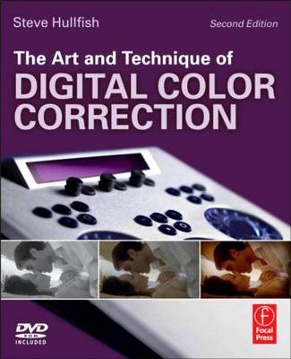 The Art and Technique of Digital Color Correction - provideocoalition.com Steve (Editor/Producer  USA) Hullfish