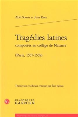 Tragedies Latines - Abel Souris, Jean Rose