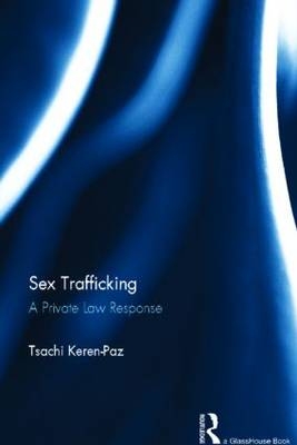 Sex Trafficking -  Tsachi Keren-Paz