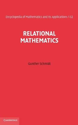 Relational Mathematics -  Gunther (Universitat der Bundeswehr Munchen) Schmidt