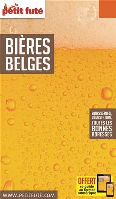 Bières belges : brasseries, dégustation, toutes les bonnes adresses