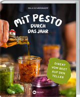 Mit Pesto durch das Jahr - Felix Schäferhoff