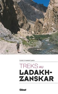 Treks au Ladakh-Zanskar - Elodie Jamen, Rambert Jamen