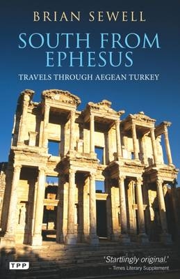 South from Ephesus -  Brian Sewell