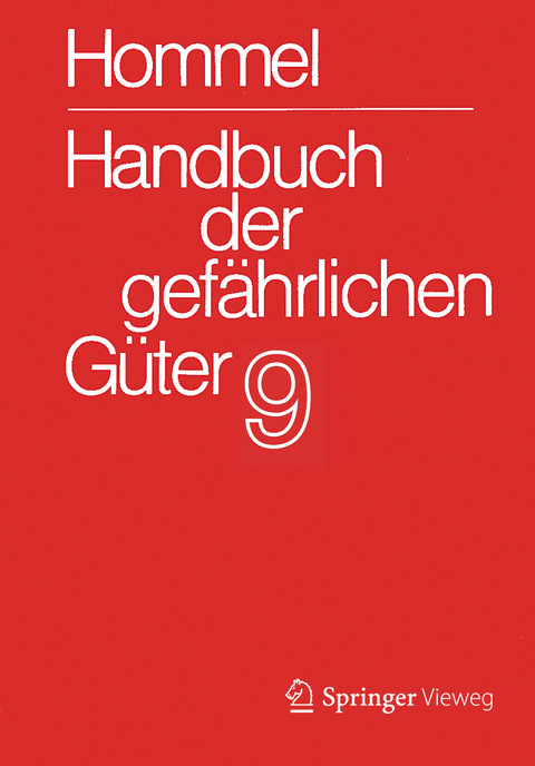 Handbuch der gefährlichen Güter. Band 9: Merkblätter 3332-3531 - 