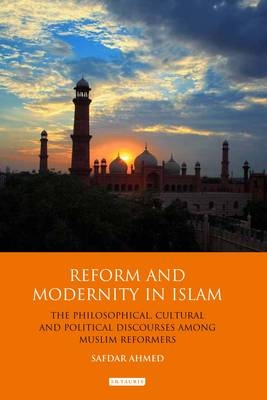 Reform and Modernity in Islam -  Safdar Ahmed