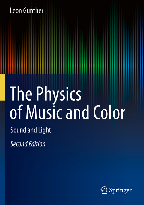 The Physics of Music and Color - Leon Gunther