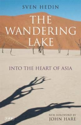 Wandering Lake -  Sven Hedin