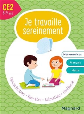 Je travaille sereinement, CE2, 7-8 ans - Isabelle Collioud-Marichallot, Delphine De Hemptinne