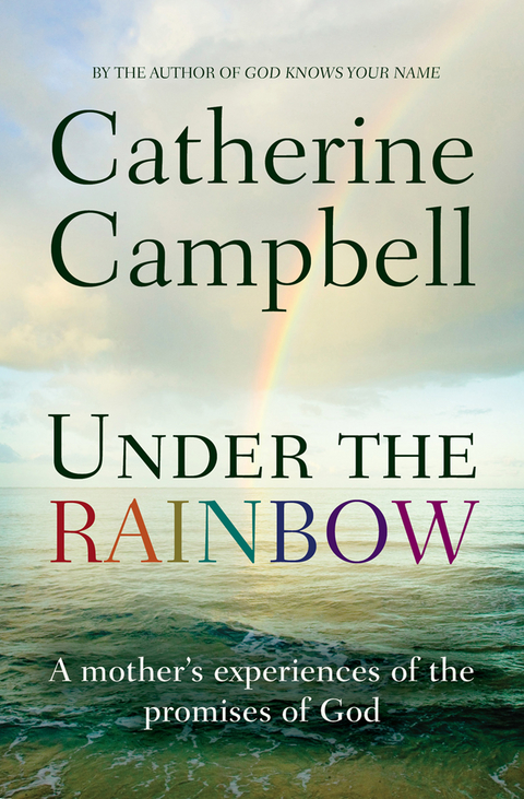 Under the Rainbow -  Catherine Campbell