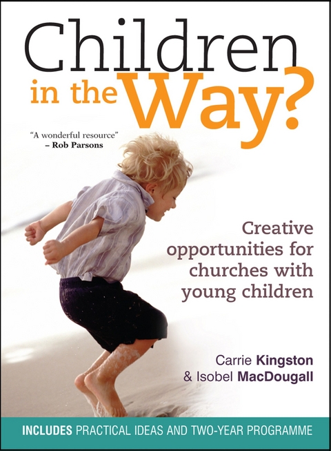 Children in the Way? -  Carrie Kingston,  Isobel MacDougall