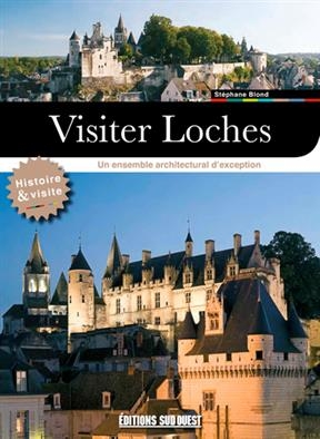 VISITER LOCHES -  BLOND STEPHANE