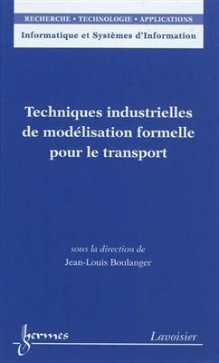 Techniques industrielles de modélisation formelle pour le transport -  Boulanger