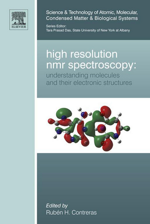 High Resolution NMR Spectroscopy: Understanding Molecules and their Electronic Structures - 