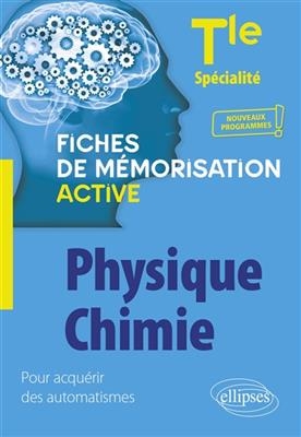 Spécialité physique chimie terminale : nouveaux programmes - Anne Noël