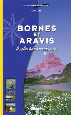 Bornes et Aravis : les plus belles randonnées - Louis Ours