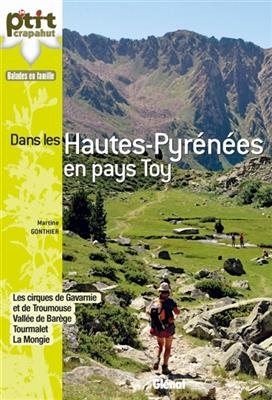 Dans les Hautes-Pyrénées en pays Toy : balades en famille - Martine Gonthier