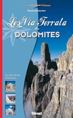 Les via ferrata des Dolomites - Pascal Sombardier