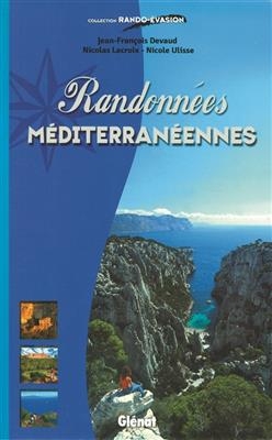 Randonnées méditerranéennes - Nicole Ulisse, Nicolas LaCroix, Jean-Fra Devaud