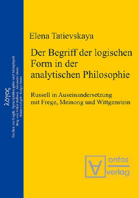 Der Begriff der logischen Form in der Analytischen Philosophie - Elena Tatievskaya