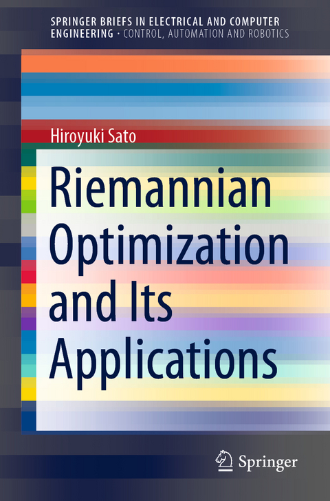 Riemannian Optimization and Its Applications - Hiroyuki Sato