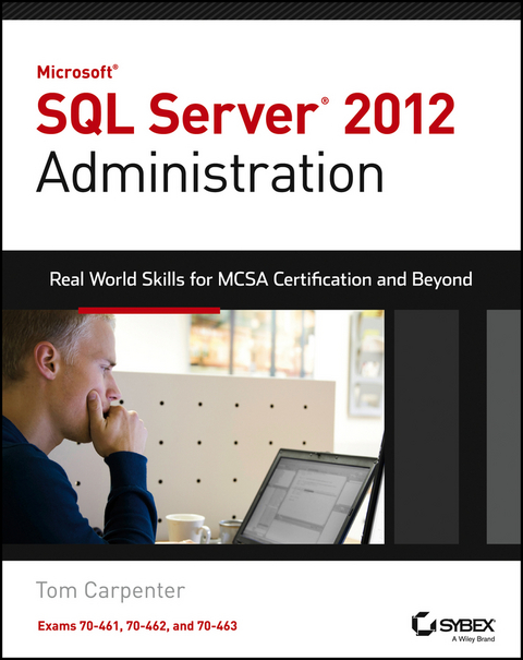 Microsoft SQL Server 2012 Administration - Tom Carpenter