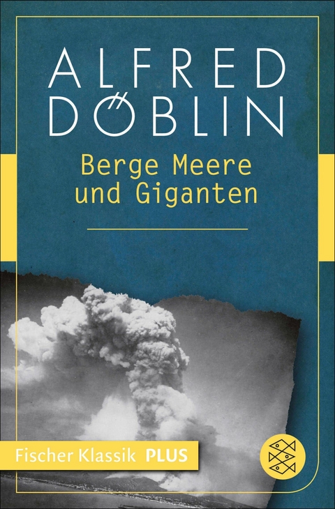 Berge Meere und Giganten -  Alfred Döblin